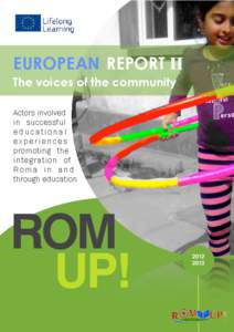 EUROPEAN REPORT ΙΙ The voices of the community Actors involved in successful educational experiences