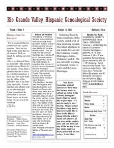 Rio Grande Valley Hispanic Genealogical Society Volume 3 Issue 4 Message from the President We’re so proud that our