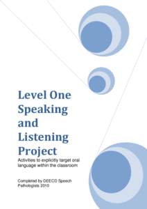 Level One Speaking and Listening Project Activities to explicitly target oral