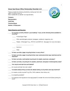 1  Green Seal Green Office Partnership Checklist v3.0 Please complete the following checklist by marking each item with either Y for yes or N for no. Items marked with an asterisk* are required items.
