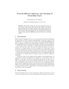 Towards Effective Inference and Checking of Ownership Types Wei Huang and Ana Milanova Rensselaer Polytechnic Institute, Troy NY, USA  Abstract. We present a checker for the owner-as-dominator type system. We add a flow 