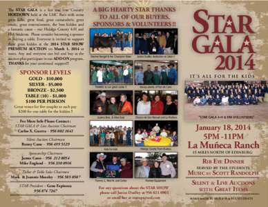 The STAR GALA is a fun and true Country HOEDOWN held at the LMC Barn with some great folks, great food, great camaraderie, great music, great entertainment, the best kiddos and a fantastic cause – our Hidalgo County 4-
