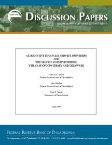 Discussion Papers COMMUNITY AFFAIRS DEPARTMENT ALTERNATIVE FINANCIAL SERVICE PROVIDERS AND THE SPATIAL VOID HYPOTHESIS: