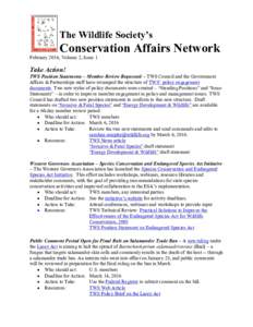The Wildlife Society’s  Conservation Affairs Network February 2016, Volume 2, Issue 1  Take Action!