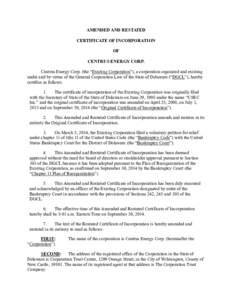 AMENDED AND RESTATED CERTIFICATE OF INCORPORATION OF CENTRUS ENERGY CORP. Centrus Energy Corp. (the “Existing Corporation”), a corporation organized and existing under and by virtue of the General Corporation Law of 