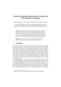 Extraction of Semantic Relations between Concepts with KNN Algorithms on Wikipedia Alexander Panchenko1,2, Sergey Adeykin2, Alexey Romanov2, and Pavel Romanov2 1  Université catholique de Louvain, Centre for Natural Lan