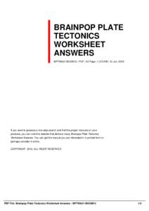 BRAINPOP PLATE TECTONICS WORKSHEET ANSWERS BPTWA21-BOOM12 | PDF | 42 Page | 1,273 KB | 12 Jun, 2016