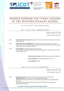 A G E N D A  SUMMER SEMINAR FOR YOUNG LEADERS OF THE WESTERN BALKANS AGENDA  O F
