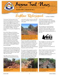 News and Information from the Arizona Trail Association Summer 2016 | Volume 24, No. 2 by Shawn Redfield The Arizona Trail Association (ATA) and Tonto National Forest are proud to