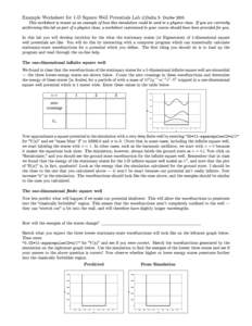 c Dallin S. Durfee 2005 Example Worksheet for 1-D Square Well Potentials Lab ° This worksheet is meant as an example of how this simulation could be used in a physics class. If you are currently performing this lab as p