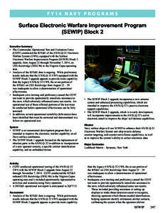 F Y14 N av y P R O G R A M S  Surface Electronic Warfare Improvement Program (SEWIP) Block 2 Executive Summary •	 The Commander, Operational Test and Evaluation Force