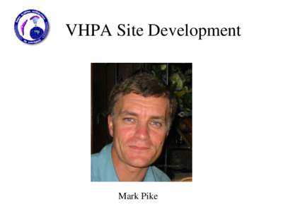 VHPA Site Development  Mark Pike Dept Sustainability & Environment State licence