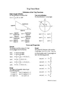Trig Cheat Sheet Definition of the Trig Functions Right triangle definition For this definition we assume that p 0 < q < or 0° < q < 90° .
