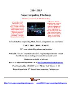 [removed]Supercomputing Challenge Schools that participated in the[removed]Challenge ATC, AIMS@UNM, Albuquerque Acad, Annunciation Catholic,