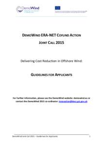 DEMOWIND ERA-NET COFUND ACTION JOINT CALL 2015 Delivering Cost Reduction in Offshore Wind:  GUIDELINES FOR APPLICANTS
