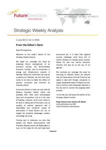 3 June 2015 | Vol. 6, № 20.  From the Editor’s Desk Dear FDI supporters, Welcome to this week’s edition of the Strategic Weekly Analysis.