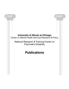 University of Illinois at Chicago Center on Mental Health Services Research & Policy National Research & Training Center on Psychiatric Disability