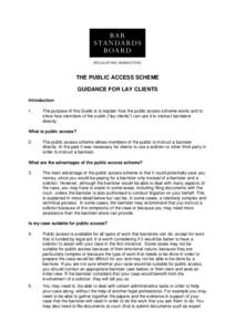 THE PUBLIC ACCESS SCHEME GUIDANCE FOR LAY CLIENTS Introduction 1.  The purpose of this Guide is to explain how the public access scheme works and to