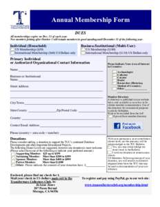 Annual Membership Form DUES All memberships expire on Dec. 31 of each year. New members joining after October 1 will remain members in good standing until December 31 of the following year.