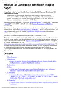 Modula-3: Language definition (single page)  Modula-3: Language definition (single page) Designed and written by Luca Cardelli, James Donahue, Lucille Glassman, Mick Jordan, Bill Kalsow, and Greg Nelson.