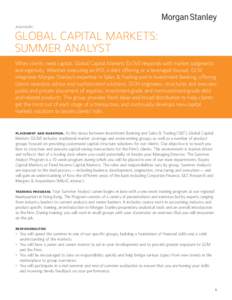 ASIA PACIFIC  GLOBAL CAPITAL MARKETS: SUMMER ANALYST When clients need capital, Global Capital Markets (GCM) responds with market judgments and ingenuity. Whether executing an IPO, a debt offering or a leveraged buyout, 
