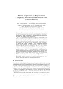 Linear, Polynomial or Exponential? Complexity Inference in Polynomial Time (Extended Abstract) Amir M. Ben-Amram1, , Neil D. Jones2 , and Lars Kristiansen3 1