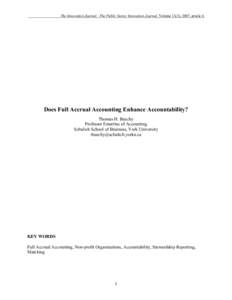 The Innovation Journal: The Public Sector Innovation Journal, Volume 12(3), 2007, article 4.  Does Full Accrual Accounting Enhance Accountability? Thomas H. Beechy Professor Emeritus of Accounting Schulich School of Busi