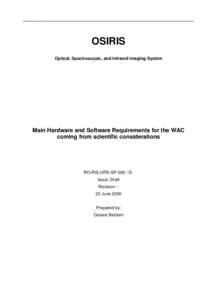 OSIRIS Optical, Spectroscopic, and Infrared Imaging System Main Hardware and Software Requirements for the WAC coming from scientific considerations