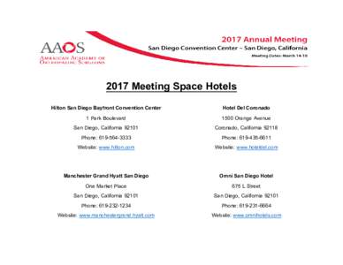 2017 Meeting Space Hotels Hilton San Diego Bayfront Convention Center 1 Park Boulevard San Diego, CaliforniaPhone: Website: www.hilton.com