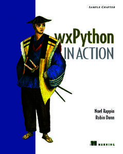 SAMPLE CHAPTER  wxPython in Action by Noel Rappin and Robin Dunn