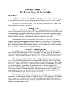 Early Days of the UAW: The Kelsey-Hayes Sit-Down Strike By Jim Ward Jim Ward is a retired member of UAW Local 78. He has been involved in the campaign to place a Historical Marker at the site of the Kelsey-Hayes plant on