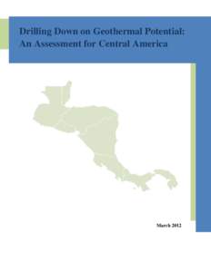 Drilling Down on Geothermal Potential: An Assessment for Central America March 2012  Acknowledgement