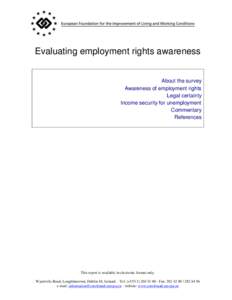 Evaluating employment rights awareness  About the survey Awareness of employment rights Legal certainty Income security for unemployment