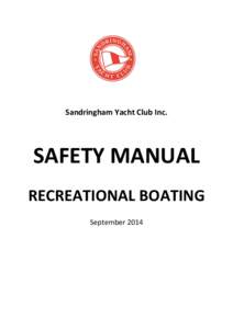 Sandringham Yacht Club Inc.  SAFETY MANUAL RECREATIONAL BOATING September 2014