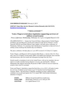  	
  	
  	
  	
  	
   	
   FOR	
  IMMEDIATE	
  RELEASE:	
  February	
  6,	
  2013	
   CONTACT:	
  Katy	
  Otto,	
  Service	
  Women’s	
  Action	
  Network,	
  646-­569-­5219,	
   katy@servicewome