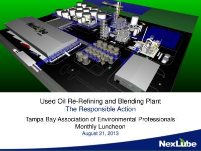 Used Oil Re-Refining is The Responsible Action