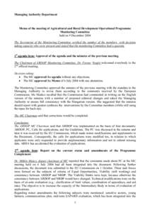 Managing Authority Department  Memo of the meeting of Agricultural and Rural Development Operational Programme Monitoring Committee held on 9 December 2004 The Secretariat of the Monitoring Committee verified the number 