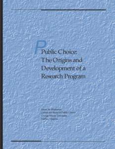 P  Public Choice: The Origins and Development of a Research Program