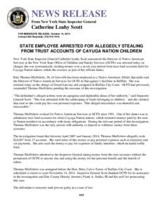 NEWS RELEASE From New York State Inspector General Catherine Leahy Scott FOR IMMEDIATE RELEASE: October 14, 2014 Contact Bill Reynolds: [removed]