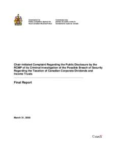 Canada / Giuliano Zaccardelli / Judy Wasylycia-Leis / Commission for Public Complaints Against the RCMP / Ralph Goodale / Taser / Robert Dziekański Taser incident / Braidwood Inquiry / Politics of Canada / Royal Canadian Mounted Police / Government