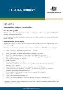 Fact Sheet 3 - How to report suspected foreign bribery - Foreign Bribery Information Pack