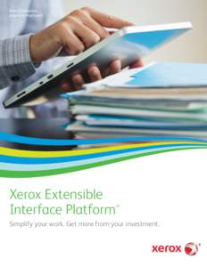 Xerox Extensible Interface Platform® Xerox Extensible Interface Platform