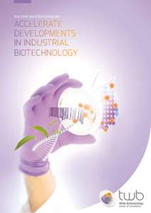 TOULOUSE WHITE BIOTECHNOLOGY  ACCELERATE DEVELOPMENTS IN INDUSTRIAL BIOTECHNOLOGY