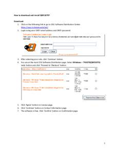How to download and install QWS3270? Download: 1. Click on the following link to go to OSU Software Distribution Center. https://app.it.okstate.edu/sdc/ 2. Login using your OKEY email address and OKEY password.