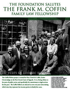 the foundation salutes  the frank m. coffin family law fellowship  10 years of unique service