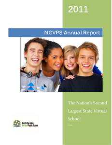 2011 NCVPS Annual Report The Nation’s Second Largest State Virtual School
