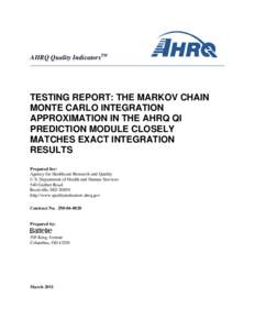 Testing Report: The Markov Chain Monte Carlo Integration Approximation in the AHRQ QI Prediction Module Closely Matches Exact Integration Results