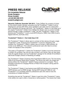PRESS RELEASE For Immediate Release Kosta Panagos Press Contact +0372 