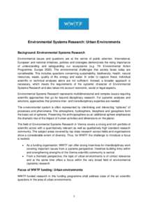 Environmental Systems Research: Urban Environments Background: Environmental Systems Research Environmental issues and questions are at the centre of public attention. International, European and national initiatives, po