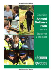 NOT PROTECTIVELY MARKED  Thames Valley Police AuthorityAnnual Delivery Plan Q2 Report NOT PROTECTIVELY MARKED